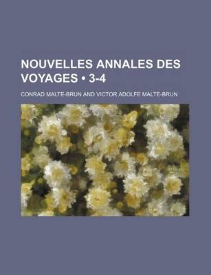 Book cover for Nouvelles Annales Des Voyages (3-4)