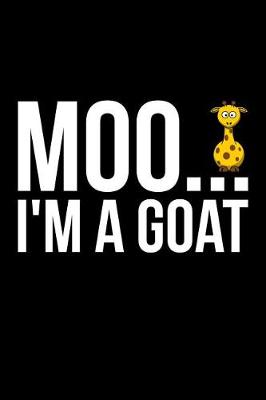 Book cover for Moo... I'm A Goat