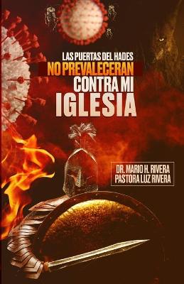 Book cover for Las Puertas del Hades No Prevaleceran Contra Mi Iglesia.