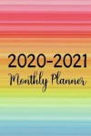 Book cover for 2020-2021 Monthly Planner