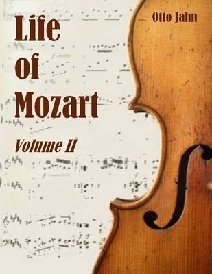 Book cover for Life of Mozart, Volume II (Illustrated)