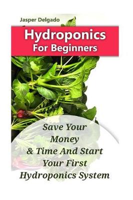 Cover of Hydroponics For Beginners