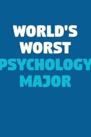 Cover of World's Worst Psychology Major