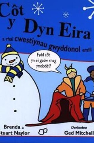 Cover of Côt y Dyn Eira a Rhai Cwestiynau Gwyddonol Eraill