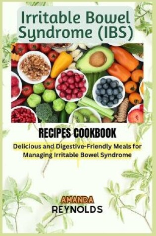 Cover of Irritable Bowel Syndrome RECIPES COOKBOOK