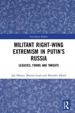 Cover of Militant Right-Wing Extremism in Putin’s Russia