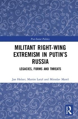 Book cover for Militant Right-Wing Extremism in Putin’s Russia