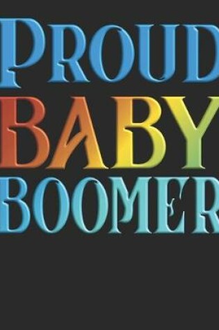 Cover of Proud Baby Boomer 2020 Planner