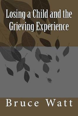 Book cover for Losing a Child and the Grieving Experience