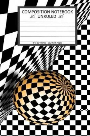 Cover of Unruled Composition Notebook 8" x 10". 120 Pages. 3d Brown Ball on Checkerboard