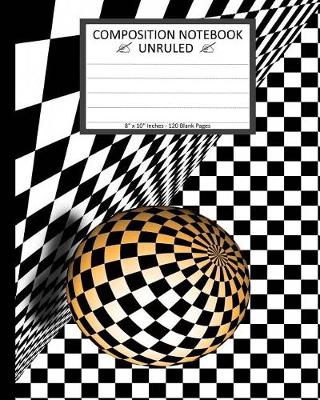 Book cover for Unruled Composition Notebook 8" x 10". 120 Pages. 3d Brown Ball on Checkerboard