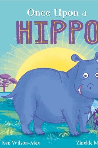 Cover of Once Upon a Hippo