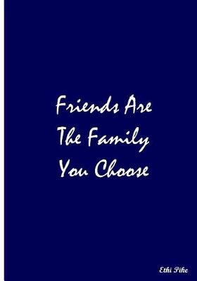 Book cover for Friends Are The Family You Choose