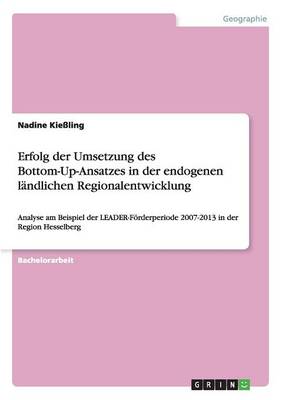 Book cover for Erfolg der Umsetzung des Bottom-Up-Ansatzes in der endogenen landlichen Regionalentwicklung