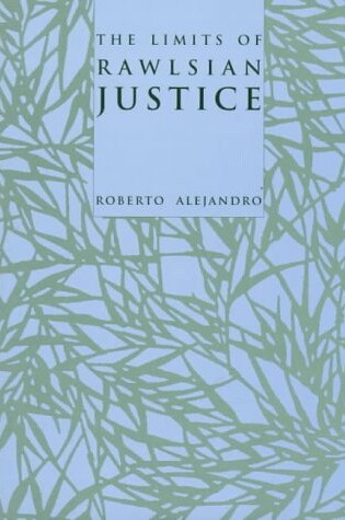 Cover of The Limits of Rawlsian Justice