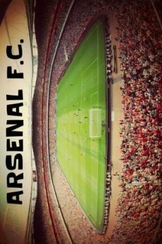 Cover of Arsenal F.C. Emirates Stadium Notebook