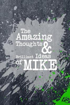 Book cover for The Amazing Thoughts and Brilliant Ideas of Mike