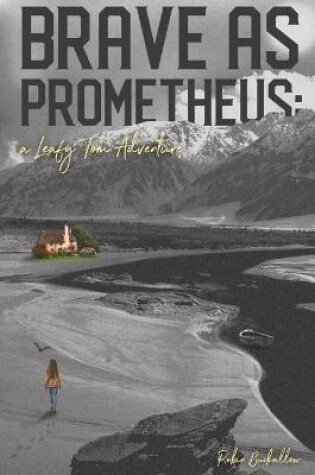 Cover of Brave as Prometheus