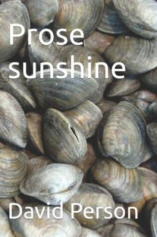 Cover of Prose sunshine