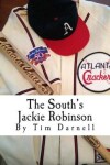 Book cover for The South's Jackie Robinson