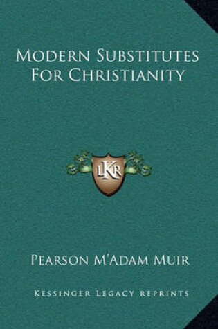 Cover of Modern Substitutes for Christianity