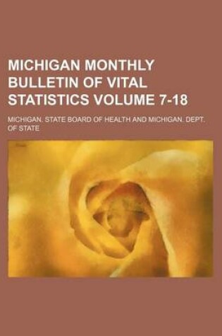 Cover of Michigan Monthly Bulletin of Vital Statistics Volume 7-18