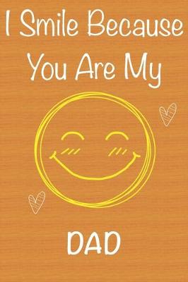 Book cover for I Smile Because You Are My Dad