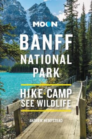 Cover of Moon Banff National Park (Fourth Edition)