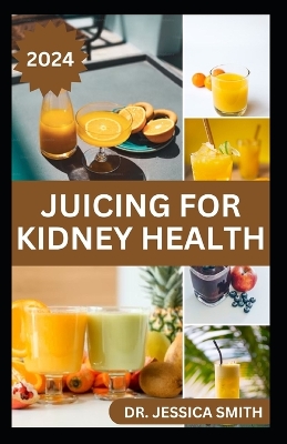 Book cover for Juicing for Kidney Health