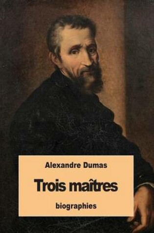 Cover of Trois maîtres