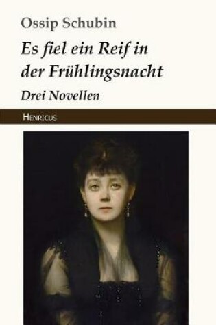 Cover of Es Fiel Ein Reif in Der Frühlingsnacht