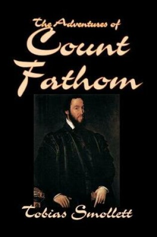 Cover of The Adventures of Count Fathom by Tobias Smollett, Fiction, Literary