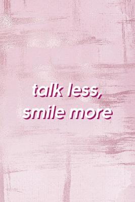 Book cover for Talk Less, Smile More