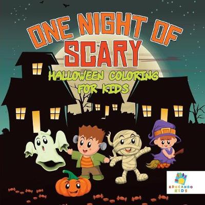 Book cover for One Night of Scary Halloween Coloring for Kids