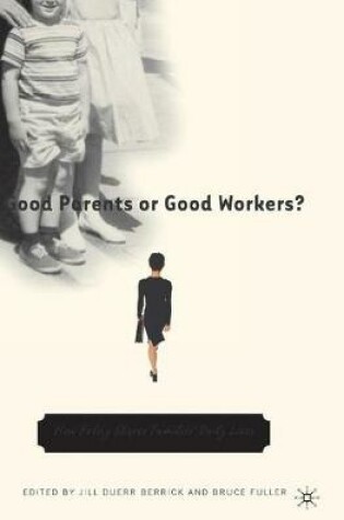 Cover of Good Parents or Good Workers?