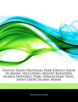 Book cover for Articles on United States National Park Service Areas in Maine, Including