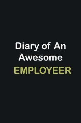 Book cover for Diary of an awesome Employeer