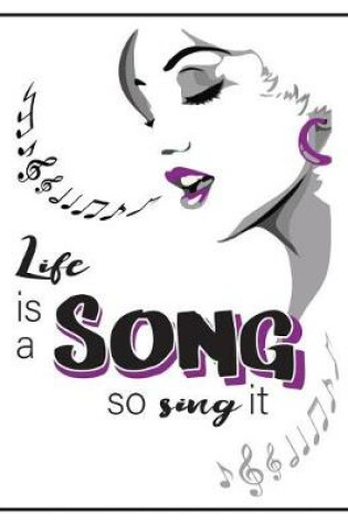 Cover of Life Is a Song So Sing It