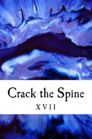 Cover of Crack the Spine XVII