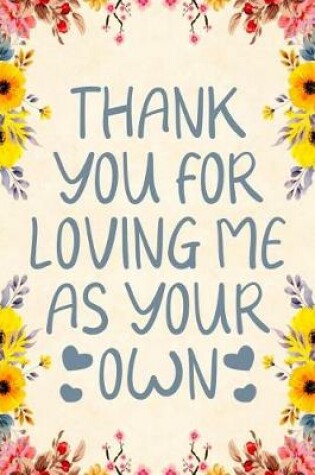 Cover of Thank You for Loving Me as Your Own