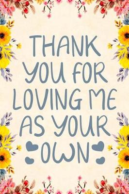 Book cover for Thank You for Loving Me as Your Own