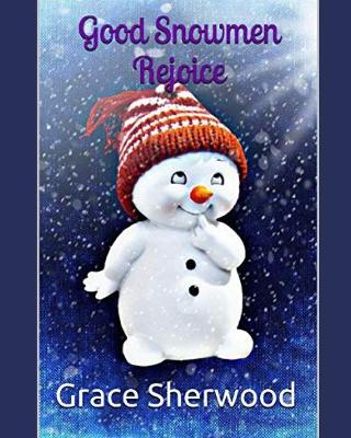 Book cover for Good Snowmen Rejoice