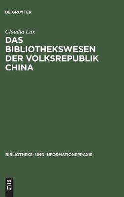 Cover of Das Bibliothekswesen der Volksrepublik China