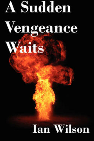 Cover of A Sudden Vengeance Waits