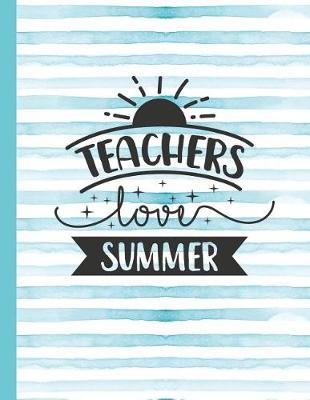 Cover of Teachers Love Summer