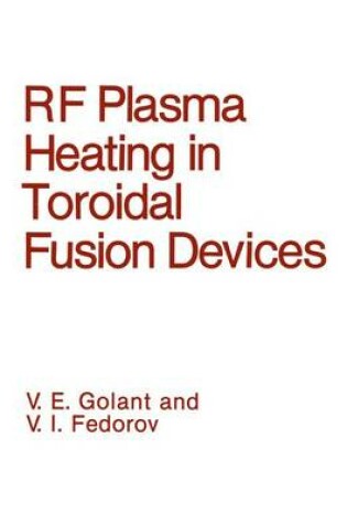 Cover of Radio Frequency Plasma Heating in Toroidal Fusion Devices