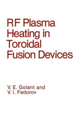 Book cover for Radio Frequency Plasma Heating in Toroidal Fusion Devices