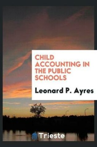 Cover of Child Accounting in the Public Schools