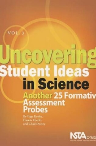 Cover of Uncovering Student Ideas in Science, Volume 3