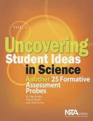 Book cover for Uncovering Student Ideas in Science, Volume 3